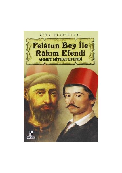 Felatun Bey Rakım Efendi (189 Sayfa )