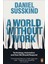 A World Without Work Technology, Automation And How We Should Respond 1
