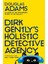 Dirk Gently's Holistic Detective Agency - The Dirk Gently Series 1