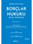 Marmara Hukuk Yorumuborçlar Hukuku Genel Hükümler Cilt: V/1, 3 1