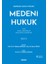 Marmara Hukuk Yorumumedeni Hukuk Cilt: I &#40;giriş – Temel Kavramlar – Başlangıç Hükümleri&#41; 1
