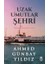 Uzak Umutlar Şehri 1