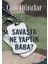 Savaşta Ne Yaptın Baba? 1