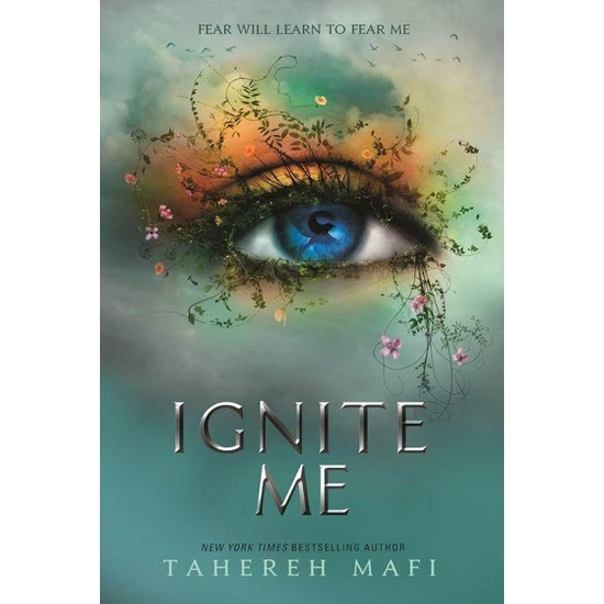 Ignite Me - Shatter Me Series