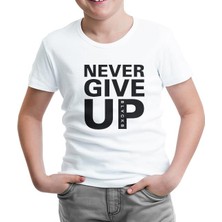 Never Give Up Black Beyaz Çocuk Tshirt