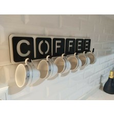 Güneş Lazer Dekoratif Coffee Yazılı Mutfak Fincan ve Kupa Askılığı 45CM x 10CM