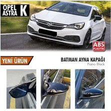 Şüscar Oto Opel Astra K Batman Yarasa Ayna Kapağı Piano Black Abs Plastik