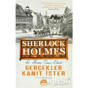 Sherlock Holmes: Gerçekler Kanıt Ister - Sir Arthur Conan Doyle
