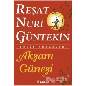 Akşam Güneşi - Reşat Nuri Güntekin