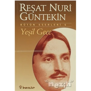 Yeşil Gece - Reşat Nuri Güntekin