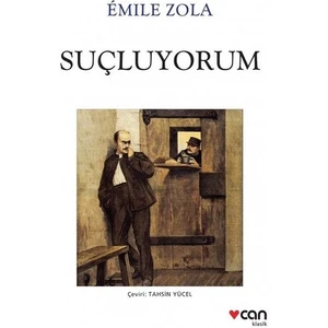 Suçluyorum - Emile Zola