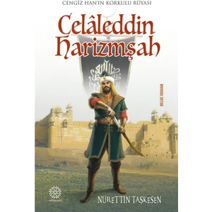 Celaleddin Harizmşah - Nurettin Taşkesen 9786057471635