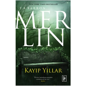 Kayıp Yıllar : Merlin 1 - T.A Barron