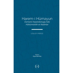 Harem-I Hümayun - Leslie P. Pierce
