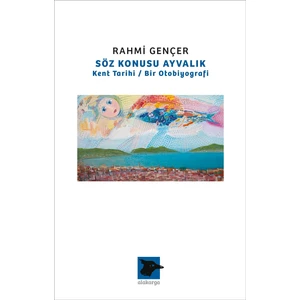 Söz Konusu Ayvalık - Rahmi Gençer