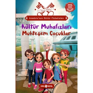 Anadolu’nun Kültür Muhafızları – 1 Muhteşem Çocuklar