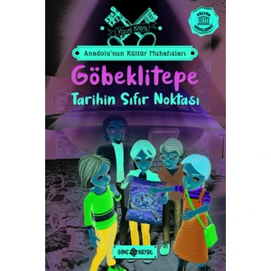 Anadolu’nun Kültür Muhafızları – 3 Göbeklitepe Tarihin Sıfır Noktası