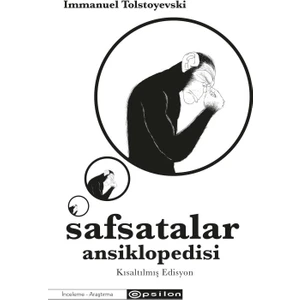 Safsatalar Ansiklopedisi  Kısaltılmış Edisyon - Immanuel Tolstoyevski
