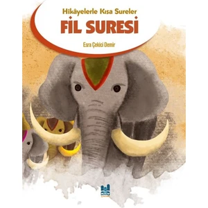 Fil Suresi - Hikayelerle Kısa Sureler - Esra Çekici Demir
