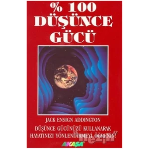 % 100 Düşünce Gücü - Jack Ensign Addington
