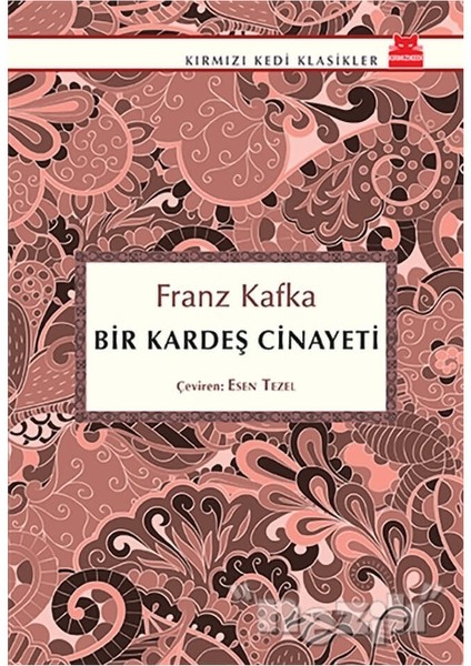 Bir Kardeş Cinayeti - Franz Kafka