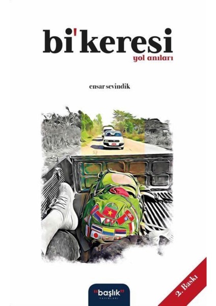 Bi'keresi Yol Anıları