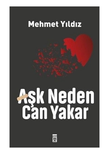 Aşk Neden Can Yakar