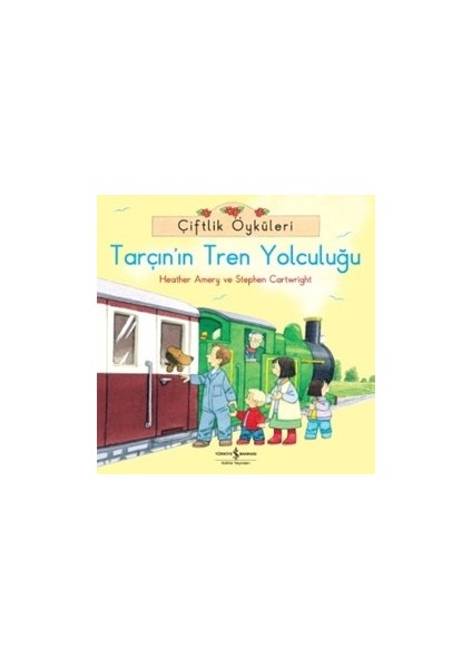 Çiftlik Öyküleri - Tarçının Tren Yolculuğu