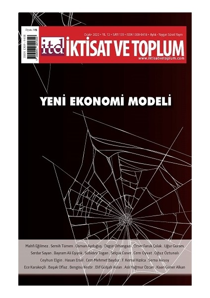 İktisat ve Toplum Dergisi 135. Sayı - Yeni Ekonomi Modeli