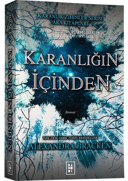 Karanlığın İçinden: Karanlık Zihinler Serisi - Alexandra Bracken