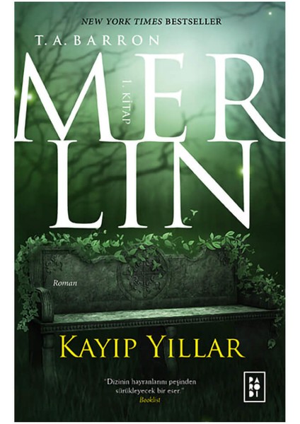 Kayıp Yıllar : Merlin 1 - T.A Barron