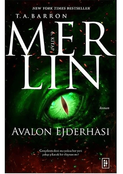 Merlin 6: Avalon Ejderhası - T. A. Barron