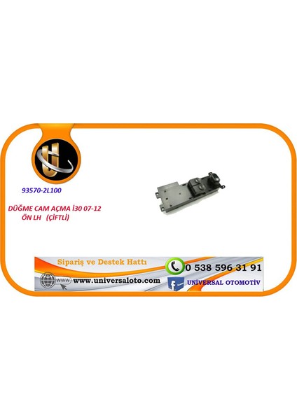 Düğme Cam Açma I30 07-12 Ön Lh (Çiftli)