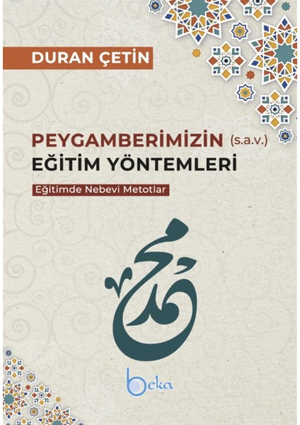 Peygamberimizin (S.a.v.) Eğitim Yöntemleri - Duran Çetin