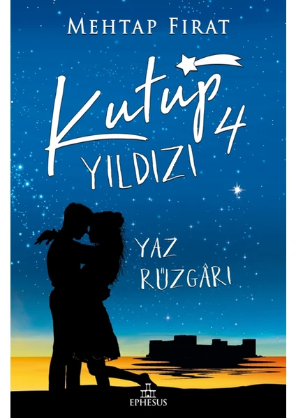 Kutup Yıldızı 4 - Yaz Rüzgarı - Mehtap Fırat