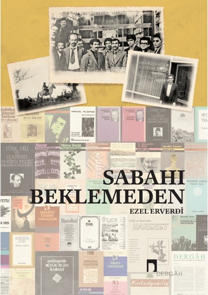 Sabahı Beklemeden - Ezel Erverdi