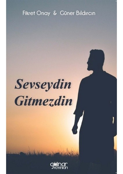 Sevseydin Gitmezdin - Fikret Onay