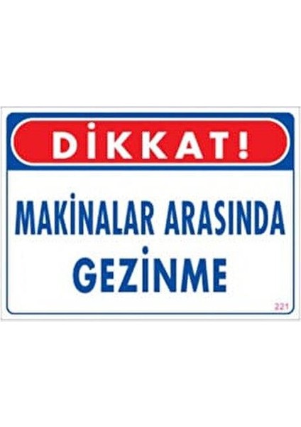Makinaların Arasında Gezinme "221"