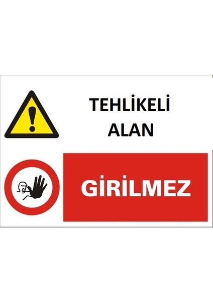 Tehlikeli Alan GIRILMEZ"1445"
