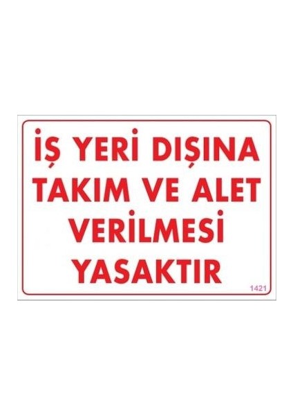 Iş Yeri Dışına Takım ve Alet Verimesi Yasa