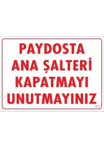 Paydosta Ana Şalteri Kapatmayı Unutmayınız