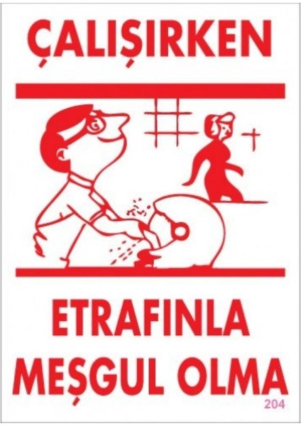 Çalışırken Etrafınla Meşgul Olma ''204''