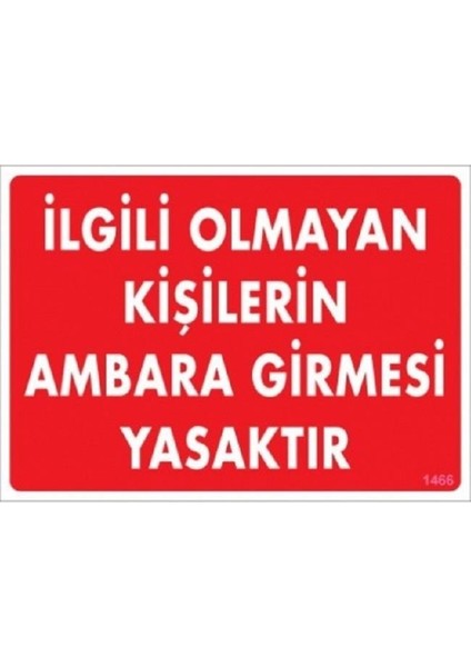 Ilgili Olmayan Kişilerin Ambara Girmesi Ya
