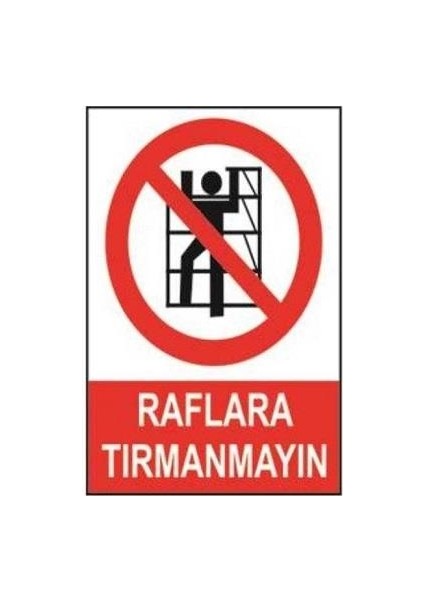 Raflara Tırmanmayın