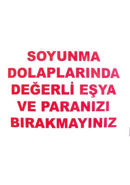 Soyunma Dolap.değerli Eşya ve Paranızı Bırakmayın