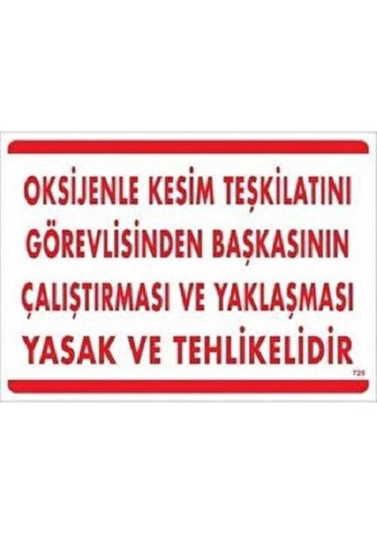 Oksijenle Kesim Teşk.görev.başk.çalış.yaklaş.yasak