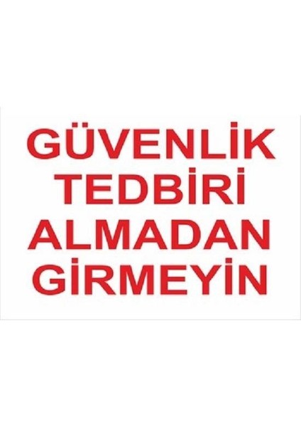 Güvenlik Tedbiri Almadan Girmeyiniz "1412"