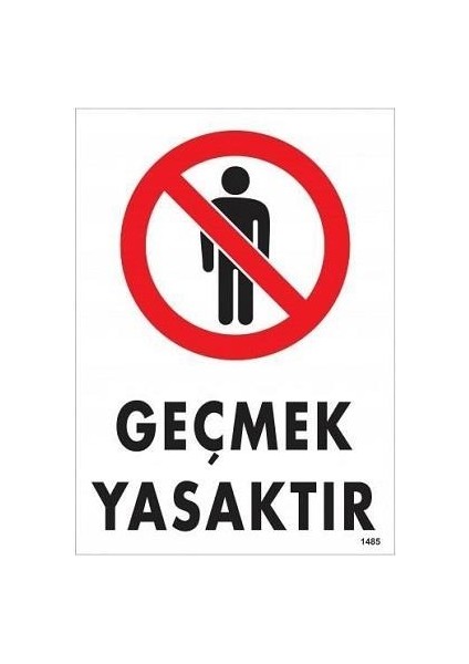 Geçmek Yasaktır "1485"
