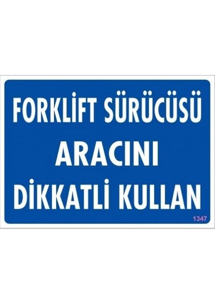 Forklift Sürücüsü Aracını Dikkatli Kullan "