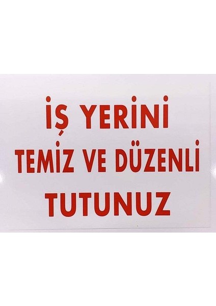 Iş Yerini Temiz ve Düzenli Tutunuz "1200"